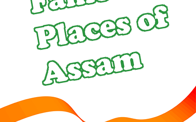 Famous Places of Assam