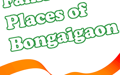 Famous Places of Bongaigaon