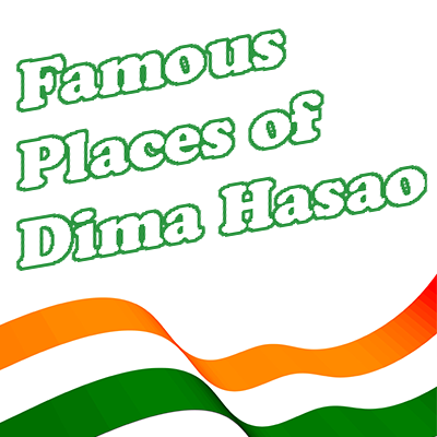 Famous Places of Dima Hasao