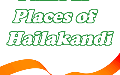 Famous Places of Hailakandi