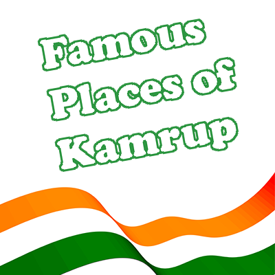 Famous Places of Kamrup