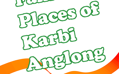Famous Places of Karbi Anglong