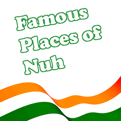 Famous Places of Nuh