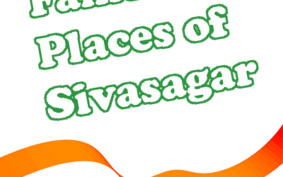 Famous Places of Sivasagar