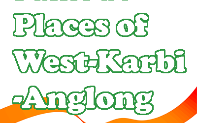 Famous Places of West-Karbi-Anglong