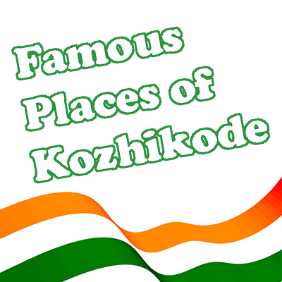 Famous Places of Kozhikode