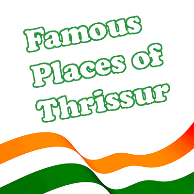 Famous Places of Thrissur