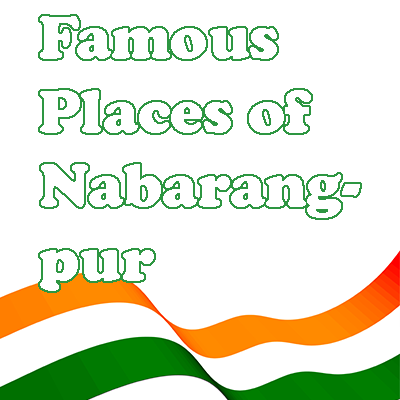 Famous Places of Nabarangpur