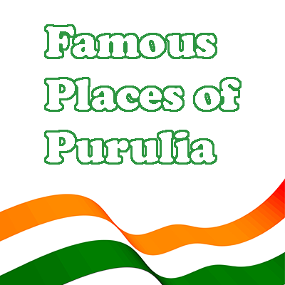 Famous Places of Purulia