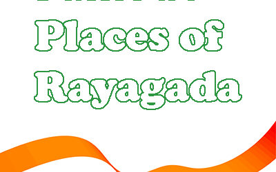 Famous Places of Rayagada