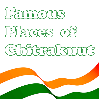 Famous Places of Chitrakuut