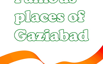 Famous Places of Gaziabad
