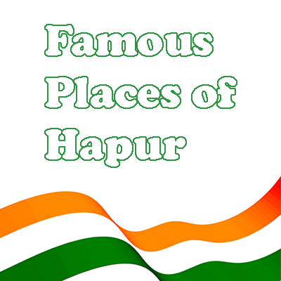 Famous Places of Hapur