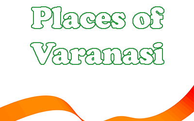 Best Places in Varanasi