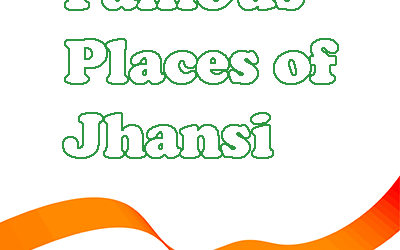 Best Places To Visit In Jhansi