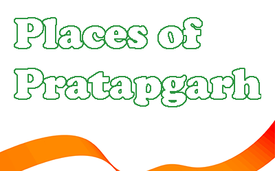 Best Places To Visit In Pratapgarh