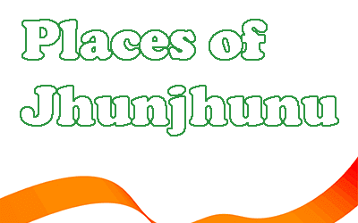 Most Famous Places in Jhunjhunu