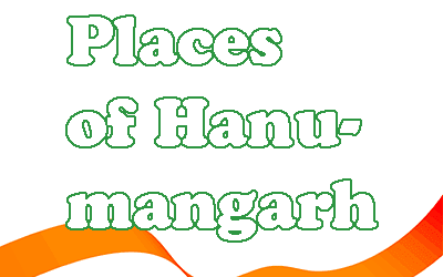 Famous Places of Hanumangarh