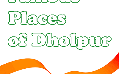 Famous Places of Dholpur