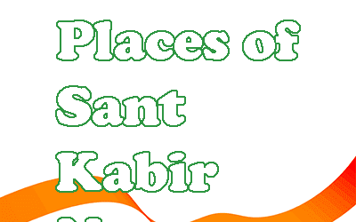 Famous Places of Sant Kabir Nagar