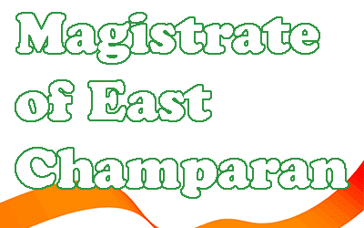 District Magistrate of East Champaran