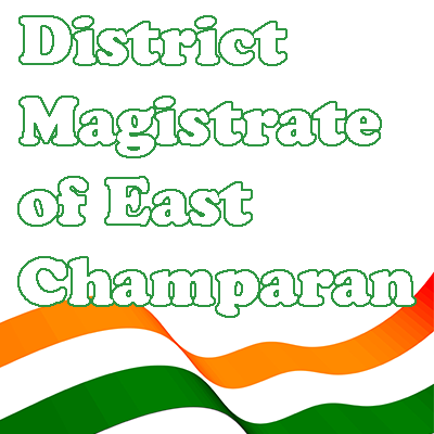 District Magistrate of East Champaran
