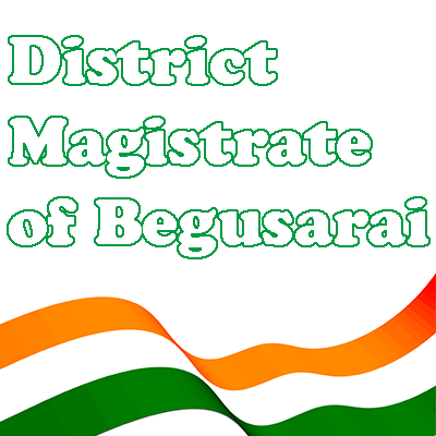 District Magistrate of Begusarai