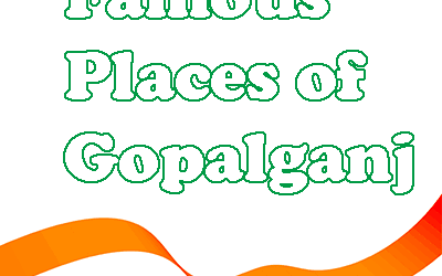 Best Places To Visit In Gopalganj