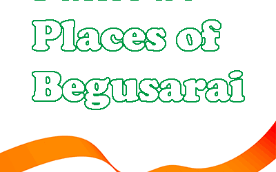 Famous Places of Begusarai