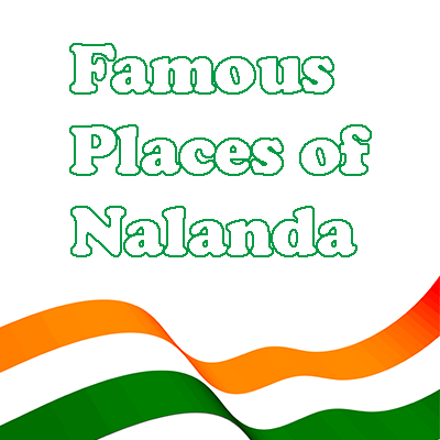 Best Places To Visit In Nalanda