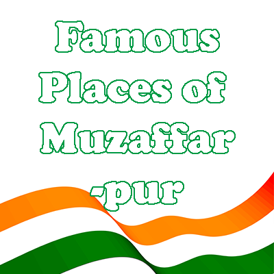Famous Places of Muzaffarpur